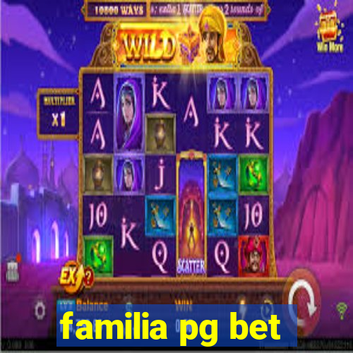 familia pg bet